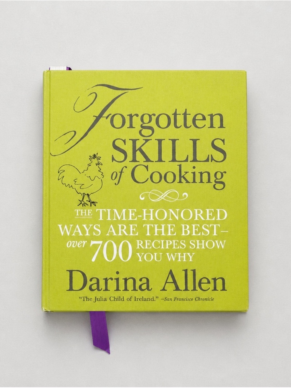 Forgotten Skills of Cooking Cookbook by Darina Allen